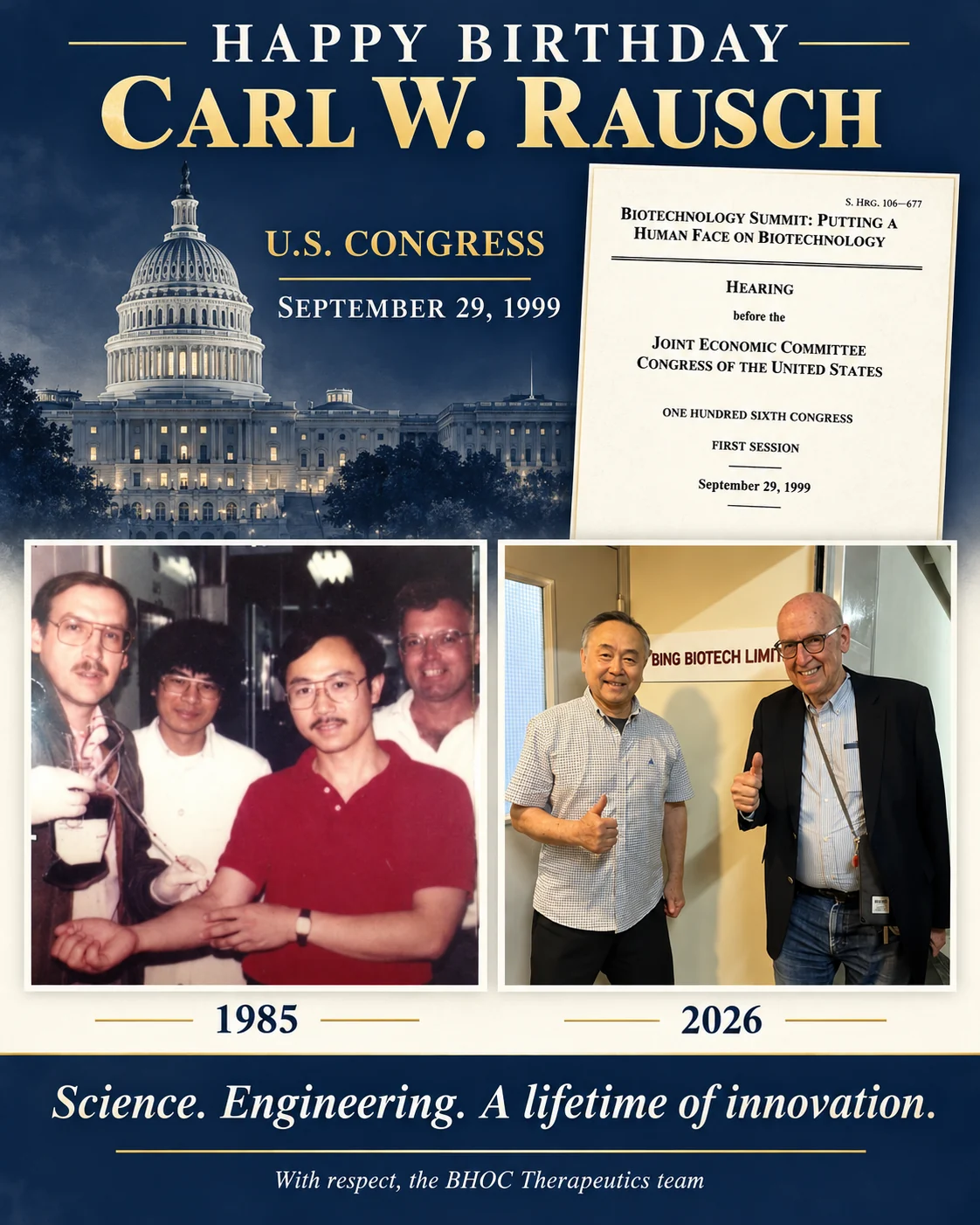 BHOC Therapeutics birthday collage for Carl W. Rausch, with the 1999 U.S. Congress hearing cover and photographs of Carl and Bing-Lou Wong in 1985 and 2026.